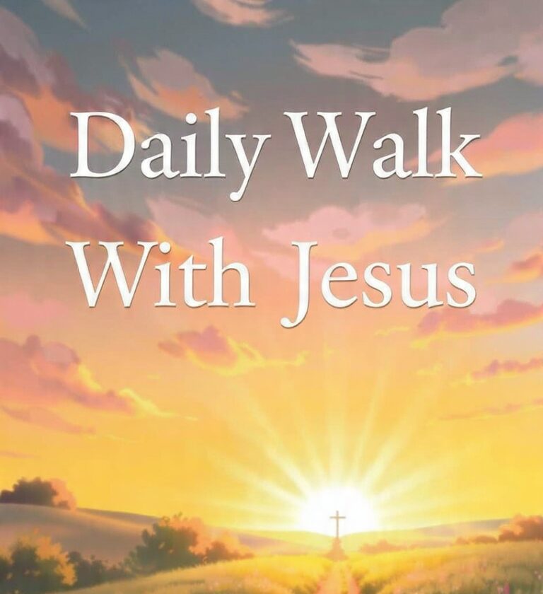 Daily Walk With Jesus